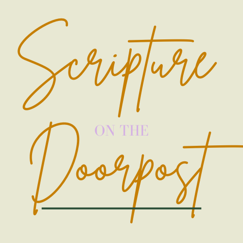 Scripture on the Doorpost